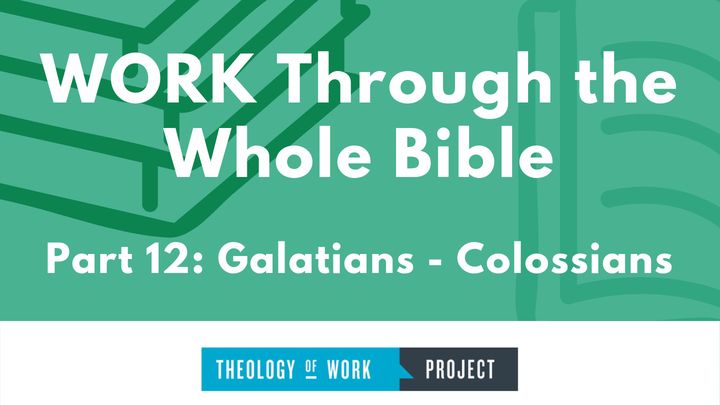 Work Through the Whole Bible, Part 12
