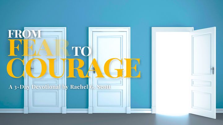 The Missing Link: From Fear to Courage