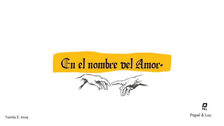 En Nombre Del Amor.