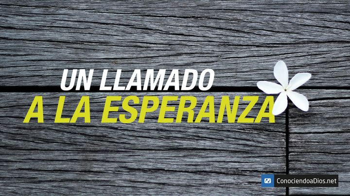 Un Llamado a La Esperanza