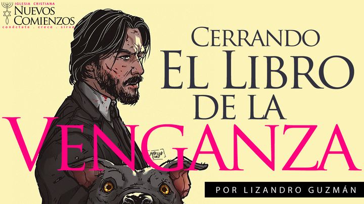 Cerrando El Libro De La Venganza