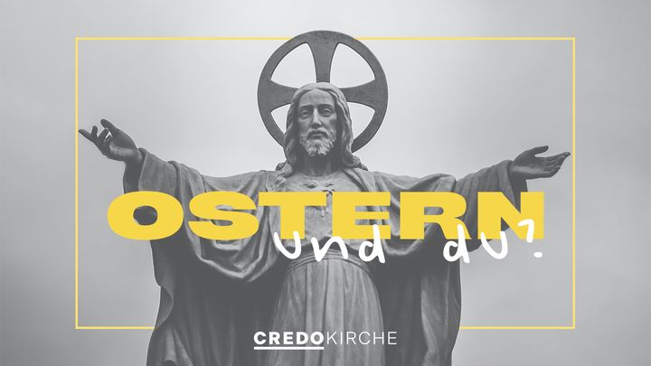 Ostern und du?