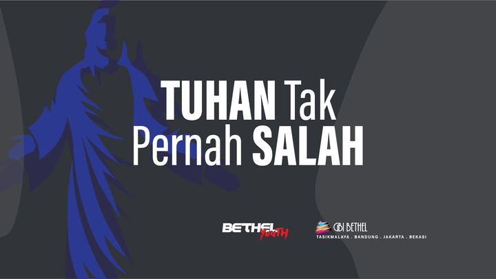 Tuhan Tak Pernah Salah