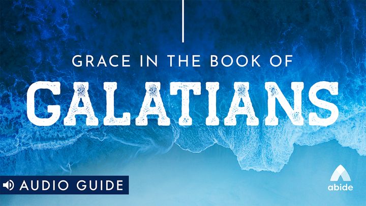 Grace in the Book of Galatians