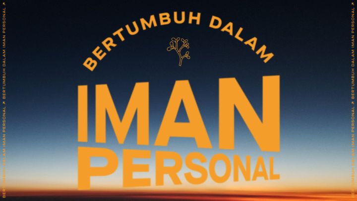 Bertumbuh Dalam Iman Personal