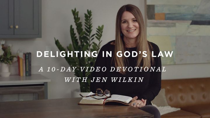 Delighting In God's Law: A 10-Day Video Devotional With Jen Wilkin