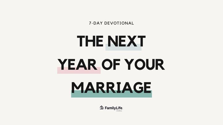 The Next Year Of Your Marriage