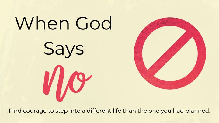 When God Says "No"