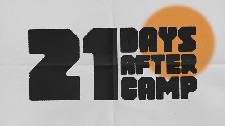 21 Days After Camp 2021