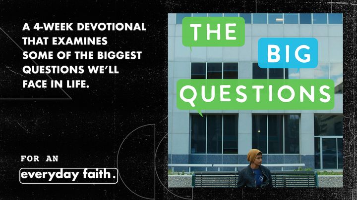 The Big Questions for High Schoolers