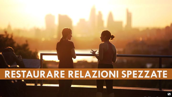 Restaurare Le Relazioni Spezzate