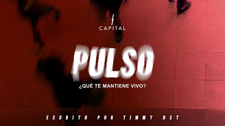 Pulso. ¿Qué Te Mantiene Vivo?