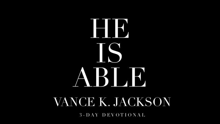 He Is Able