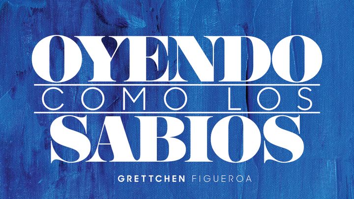 Oyendo Como Los Sabios