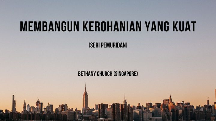 Membangun Kerohanian Yang Kuat