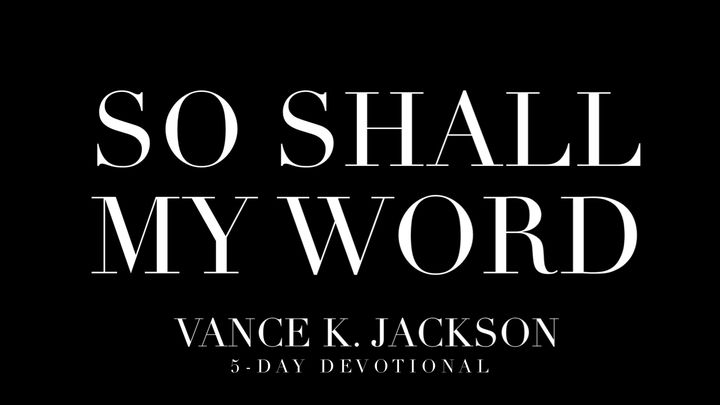 So Shall My Word
