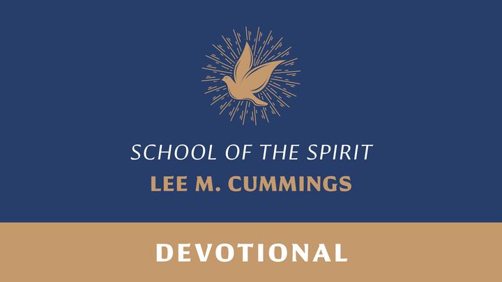 School of the Spirit: Living the Holy Spirit-Empowered Life