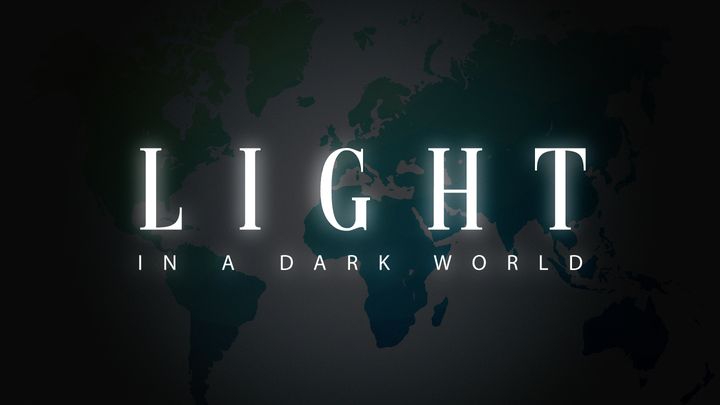 Light in a Dark World- Galatians