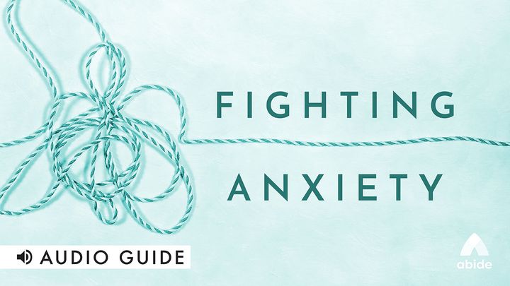 Fighting Anxiety