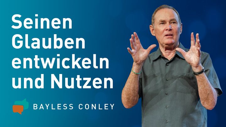 Seinen Glauben entwickeln und nutzen