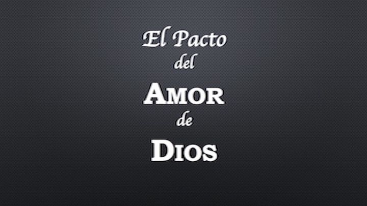 El Pacto del Amor de Dios