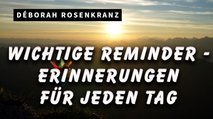 Wichtige Reminder - Erinnerungen für jeden Tag