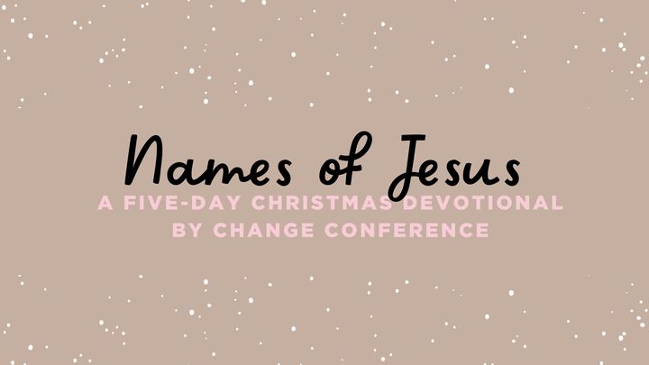 Names of Jesus by Change Conference