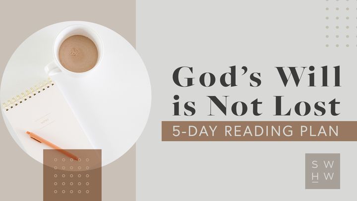 God's Will Is Not Lost