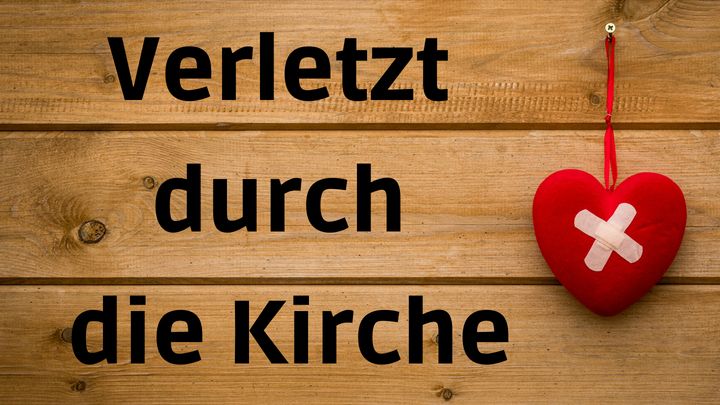 Verletzt durch die Kirche