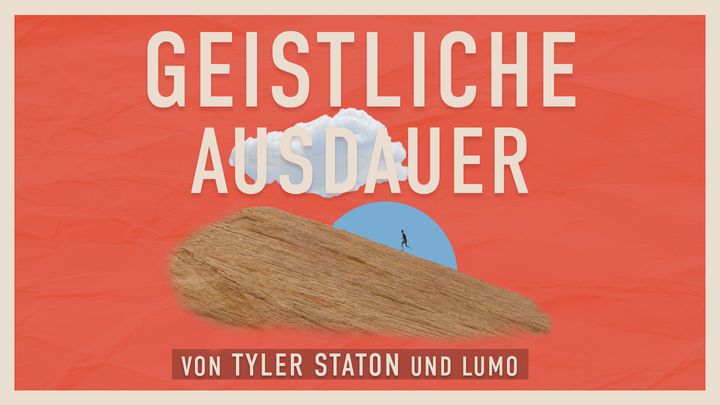 Geistliche Ausdauer