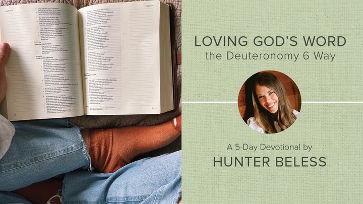 Loving God's Word the Deuteronomy Way