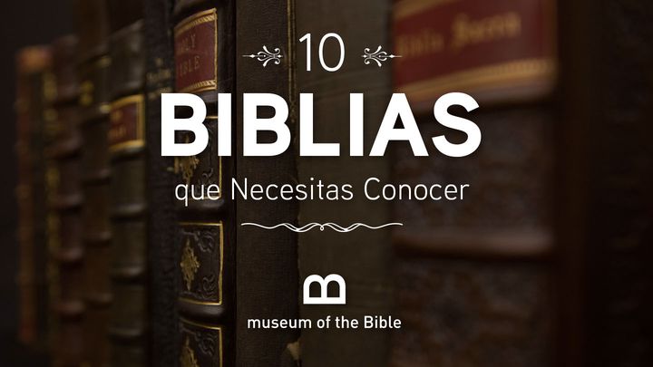 10 Biblias que Necesitas Conocer