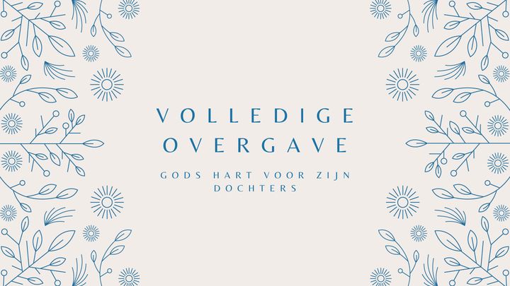 Volledige Overgave