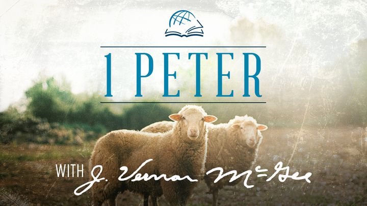 Thru the Bible—1 Peter
