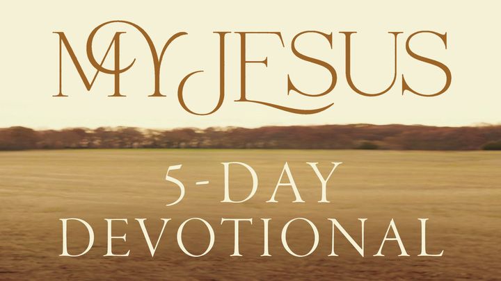 My Jesus by Anne Wilson