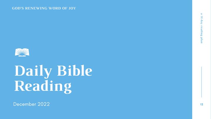 Daily Bible Reading, December 2022: God’s Renewing Word of Joy