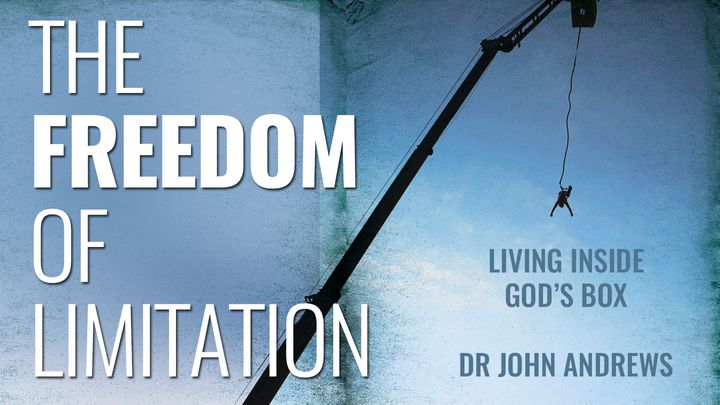 The Freedom Of Limitation – Living Inside God's Box