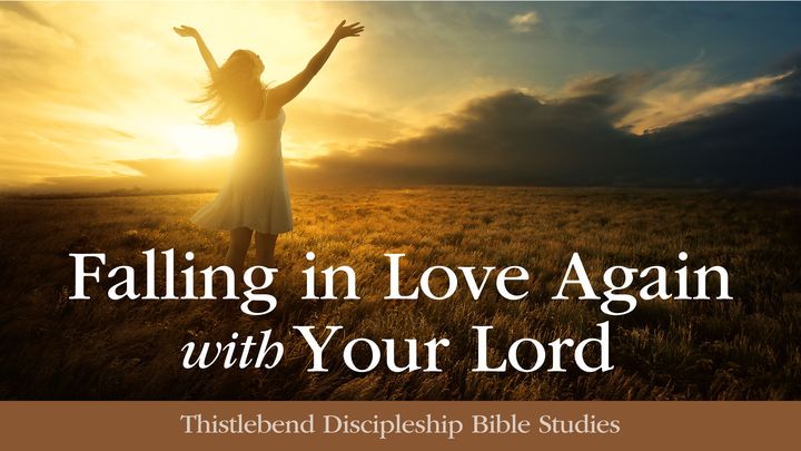 Falling In Love Again With Your Lord