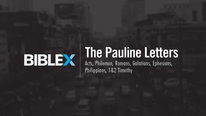 BibleX: The Pauline Letters