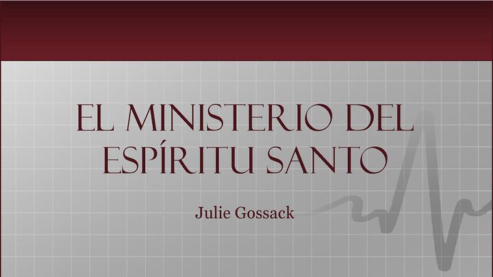El Ministerio Del Espíritu Santo