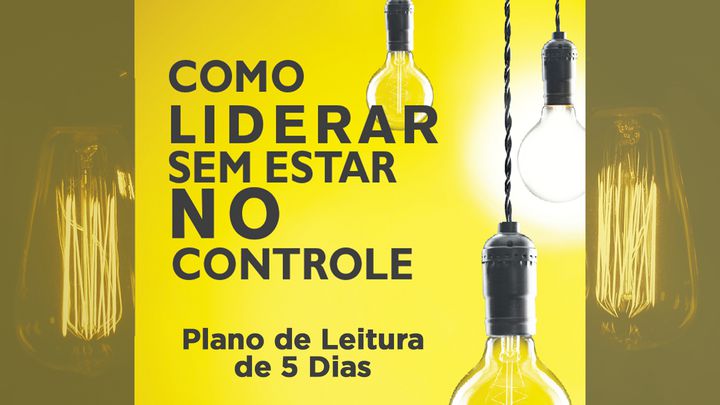 Como Liderar Sem Estar No Controle