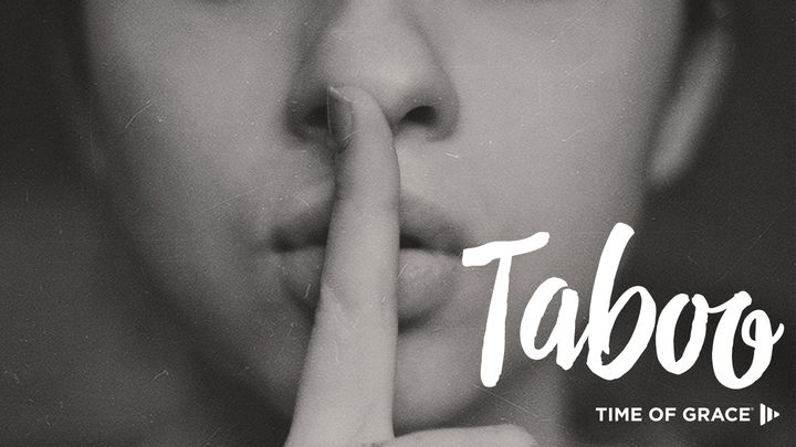 Taboo: Devotions From Your Time Of Grace