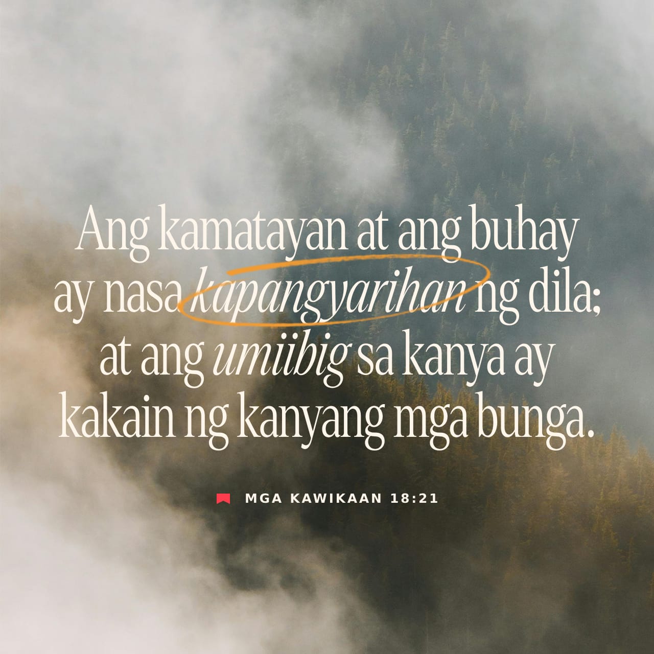 Kawikaan 18:21 Ang salita ng tao ay makapagliligtas ng buhay o kaya ay ...