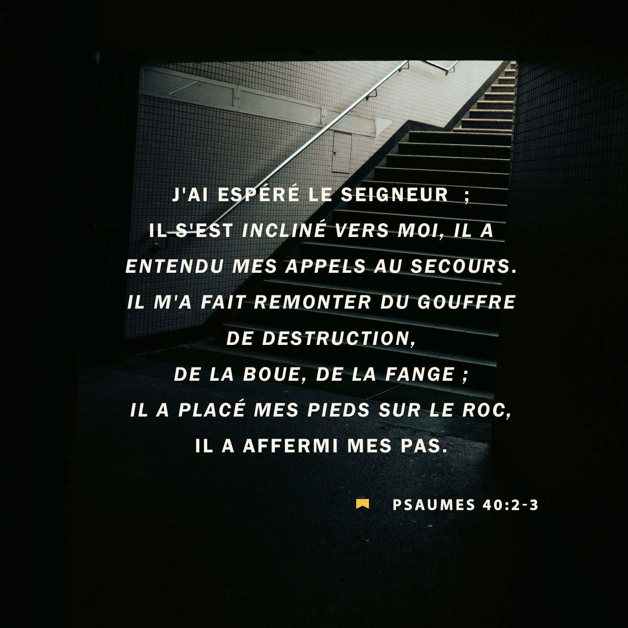 Psaumes 402 3 Jai Mis En Yahweh Toute Mon Espérance Il Sest Incliné Vers Moi Il A écouté 7275