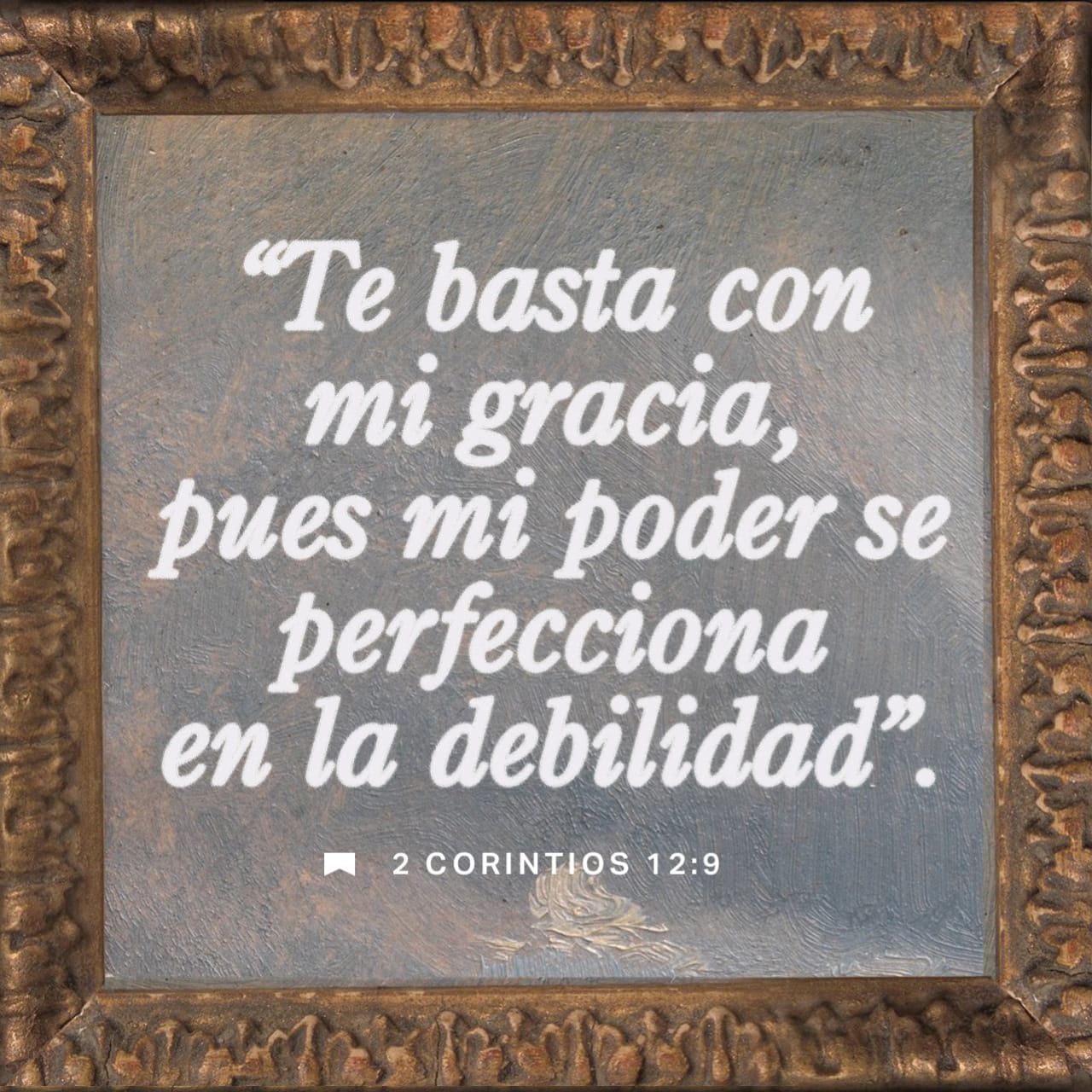 2 Corintios 12 9 Y Me Ha Dicho Bástate Mi Gracia Porque Mi Poder Se Perfecciona En La 2 Corintios 12 9 Y Me Ha Dicho Bástate Mi Gracia Porque Mi Poder Se Perfecciona En La