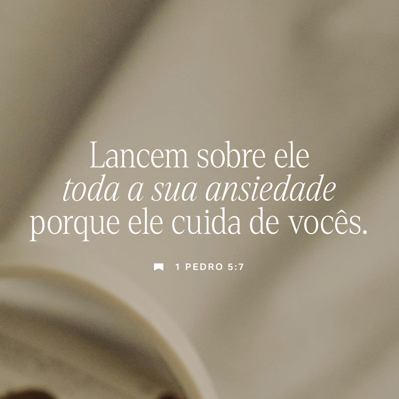 1Pedro 5:7 Lancem sobre ele toda a sua ansiedade, porque ele cuida de  vocês. | Nova Versão Internacional - Português (NVI) | Baixar o Aplicativo  da Bíblia agora