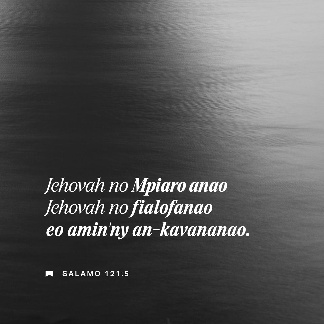 Salamo 121:5-8 (MG1865) - Jehovah no Mpiaro anao; Jehovah no