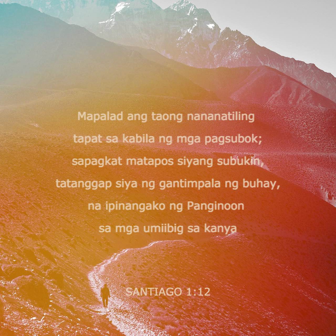 Santiago 112 21 Mapalad Ang Taong Nananatiling Tapat Sa Kabila Ng Mga Pagsubok Sapagkat 2884