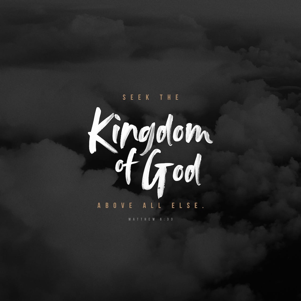 Matthew 6 33 But Seek First His Kingdom And His Righteousness And All These Things Will Be Given To You As Well New International Version Niv Download The Bible App Now