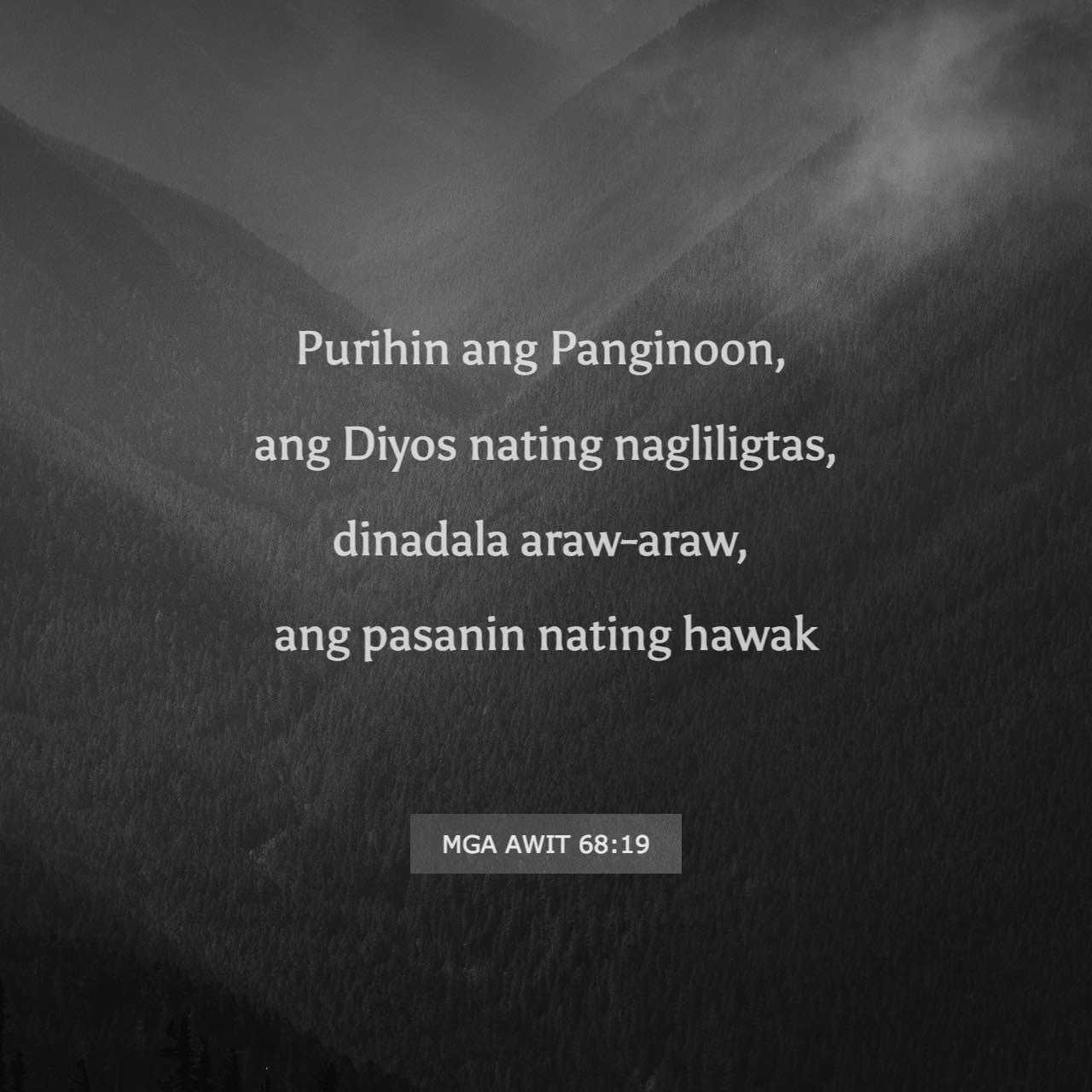 Mga Awit 68:19 Purihin ang Panginoon, ang Diyos nating nagliligtas